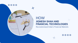 Jignesh Shah Financial Technologies